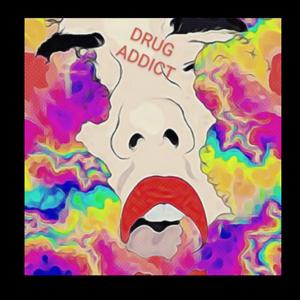 Drug Addict (feat. Keith the Beast & Big Juan) [Explicit]