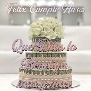 Hoy es mi cumple ano, Felix cumple ano