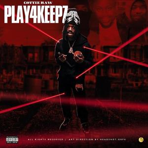 Play4Keepz (Explicit)