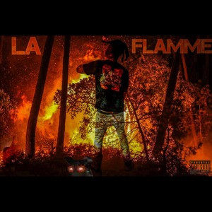 La Flamme (Explicit)