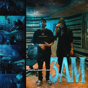 3am (feat. SuperJavi) (Explicit)