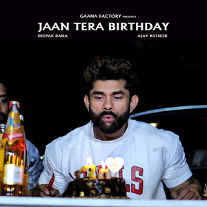 Jaan Tera Birthday