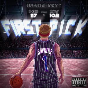 First Pick (Explicit)