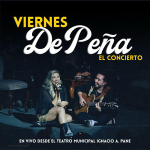Te Amaré - Concierto Viernes de Peña