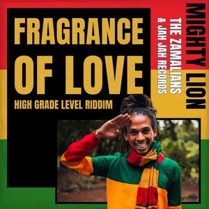 Fragrance of Love (High Grade Level Riddim)