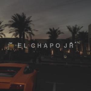 El Chapo Jr (Explicit)