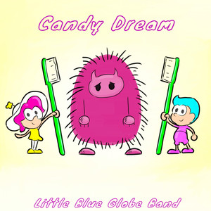 Candy Dream (Tooth Monster Song