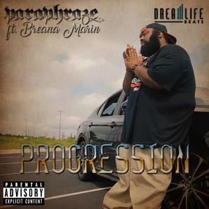 Progression (feat. Breana Marin) [Explicit]