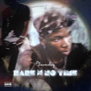 Rare / No Time (Explicit)