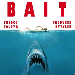 Bait (Explicit)