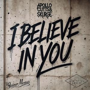 I Believe In You (feat. Apollo Cutts)