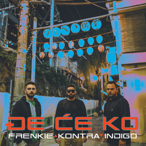 Đe Će Ko (Explicit)