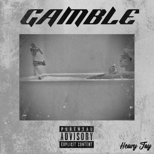 GAMBLE (Explicit)