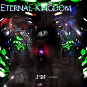 Eternal Kingdom (Explicit)