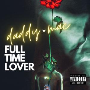 Full Time Lover (Explicit)