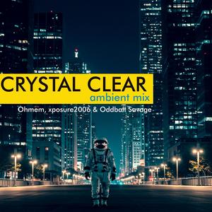 Crystal Clear Ambient Mix (feat. Ohmem & Oddball Savage)