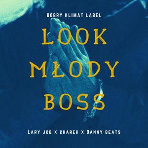 Look Młody Boss (feat. Charek) [Explicit]