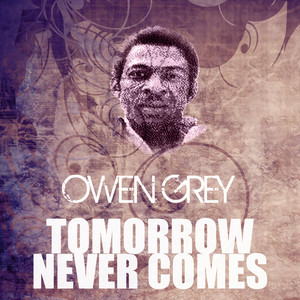 Tomorrow Never Comes