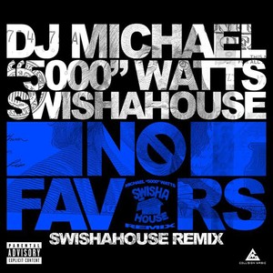 No Favors (Swishahouse Remix) [Explicit]