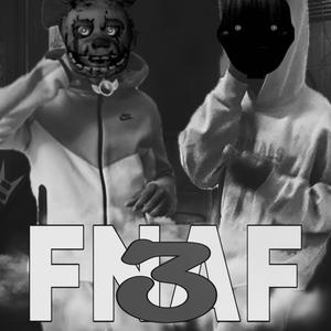 FNAF 3 (feat. 7svn los) [Explicit]