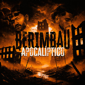 Berimbau Apocalíptico (Explicit)