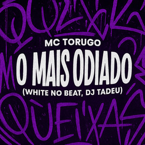 O Mais Odiado (Explicit)