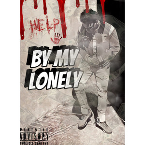 BY MY LONELY (Explicit)