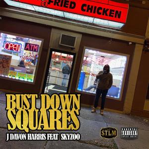 Bust Down Squares (feat. Skyzoo) [Explicit]