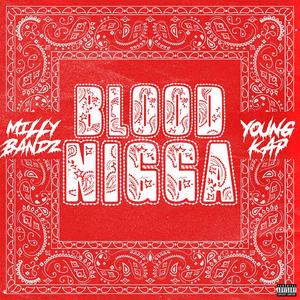 Blood nigga (feat. Young Kap) [Explicit]