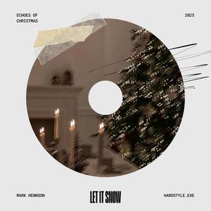 Let It Snow (Hardstyle)