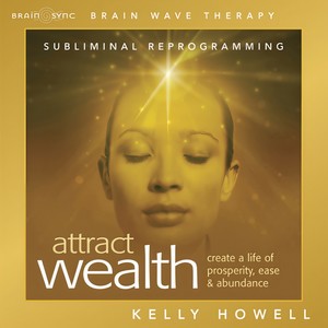 Attract Wealth - Listen Anytime
