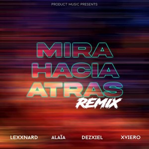 Mira Hacia Atras (Remix)