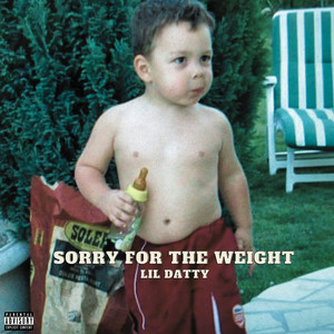 Sorry for the Weight (Explicit)