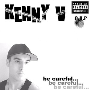 Be Careful (Explicit)