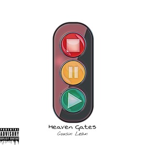 Heaven Gates (Green Light) [Explicit]