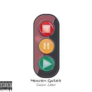 Heaven Gates(Green Light) (Explicit)