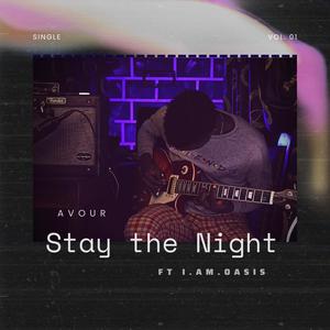 Stay the night (feat. I Am Oasis)