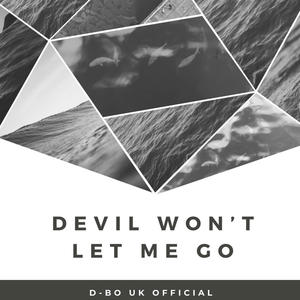 Devil Won't Let Me Go (Explicit)