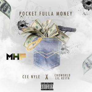 Pocket Fulla Money (feat. ChoWorld Lil Keith) [Explicit]