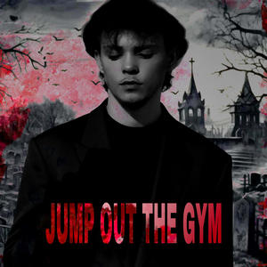 Jump Out The Gym (feat. Stacks Go) (Explicit)