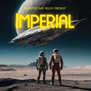 Imperial (feat. MeloX) [Explicit]