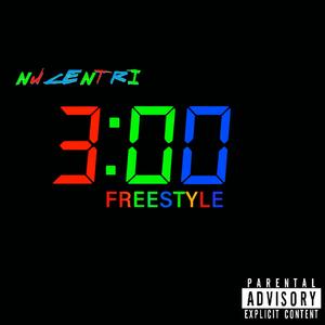 3:00 freestyle (Explicit)