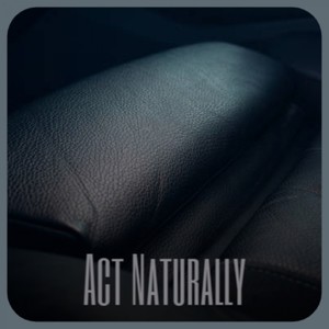 Act Naturally