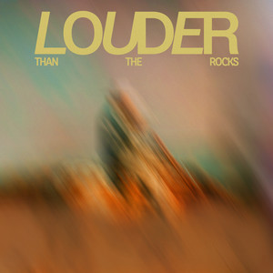 Louder than the Rocks (Live)