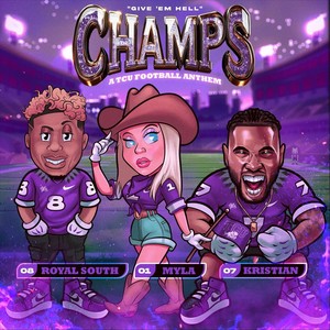 Champs (A Tcu Football Anthem) [Explicit]