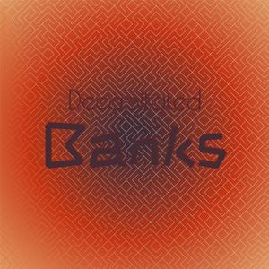 Decapitated Banks