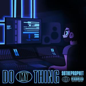 Do My Thing (Explicit)