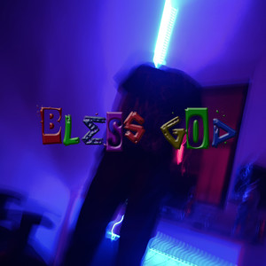 bless god (Explicit)