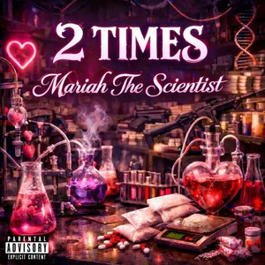 Mariah the Scientist (Explicit)