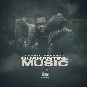 Quarantine Music (Explicit)